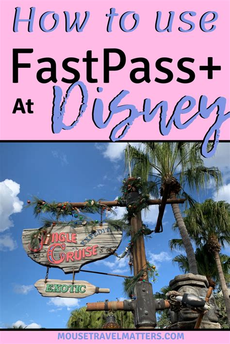 How To Use Fastpass At Walt Disney World Disney World Tips And Tricks