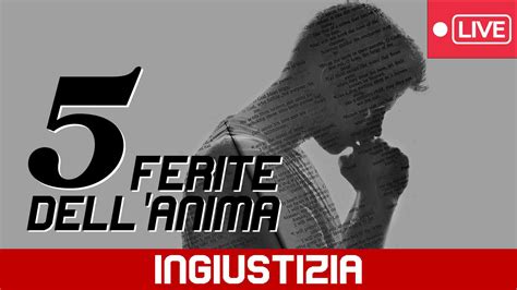 Le Ferite Dellanima Ingiustizia Luca Romito