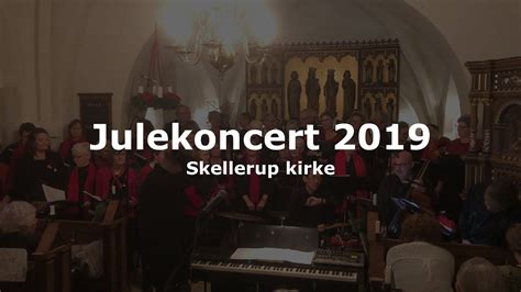 Julekoncert Skellerup Kirke December Youtube