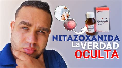 NITAZOXANIDA TABLETAS 500mg Para SIRVE DOSIS COMO SE TOMA EFECTOS