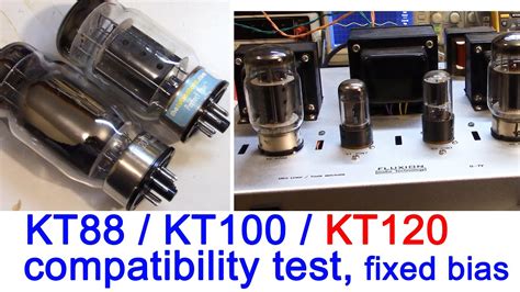 Kt Kt Kt Power Tube Compatibility Test Watt Se Tube