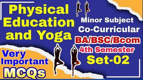 Physical Education And Yoga Minor Subject Th Semesterba Bsc B