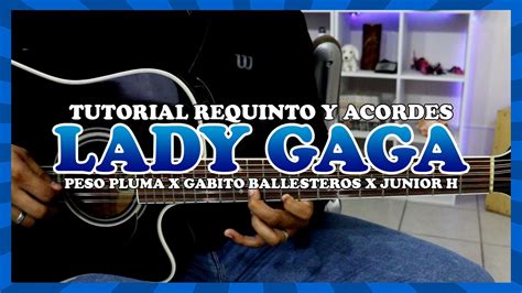 Tutorial Lady Gaga Peso Pluma X Gabito Ballesteros X Junior H