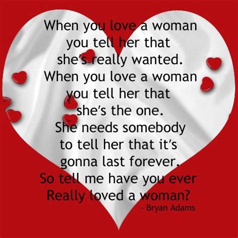 Have You Ever Really Loved A Woman Bryan Adams Love Songs Lyrics Love Songs When You Love