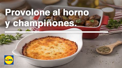 Provolone al Horno Recetas Italianas Lidl España YouTube