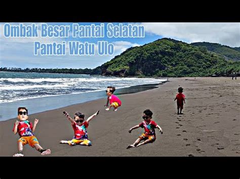 Seru Banget Main Di Pantai Ikas Hampir Kebawa Ombak Pantai Watu Ulo