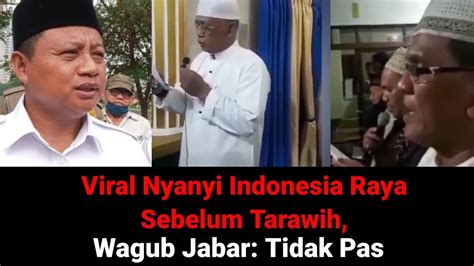 Viral Nyanyi Indonesia Raya Sebelum Tarawih Wagub Jabar Tidak Pas