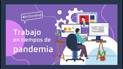 Trabajo En Tiempos De Pandemia Entrending Youtube