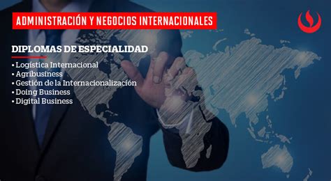 Carrera De Administración Y Negocios Internacionales Upc