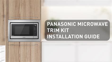 Panasonic Microwave Trim Kit Installation Guide Youtube