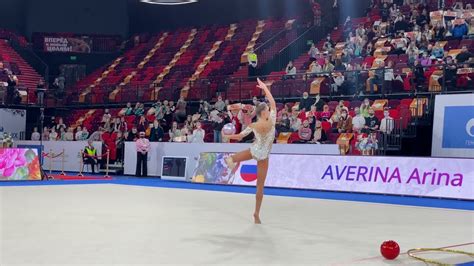 Arina Averina Ball Grand Prix Moscow 2022 Aa Youtube