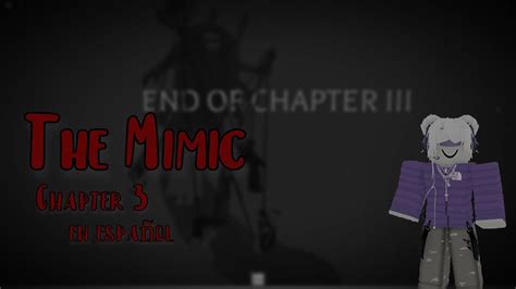 The Mimic CHAPTER 3 completo en español Roblox YouTube