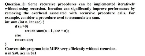 Solved Question 8 Some Recursive Procedures Can Be Chegg