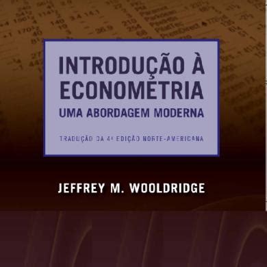 Download Introdução à Econometria Uma Abordagem Moderna by Jeffrey M