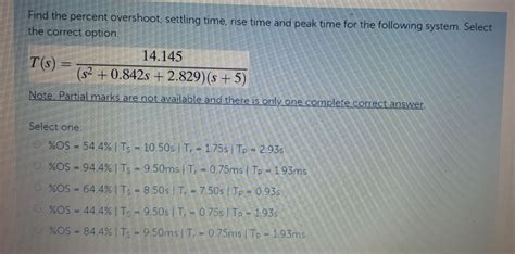 Solved Find The Percent Overshoot Settling Time Rise Time