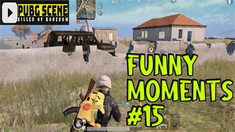 PUBG MOBILE FUNNY, EPIC, FAIL MOMENTS #15 - YouTube