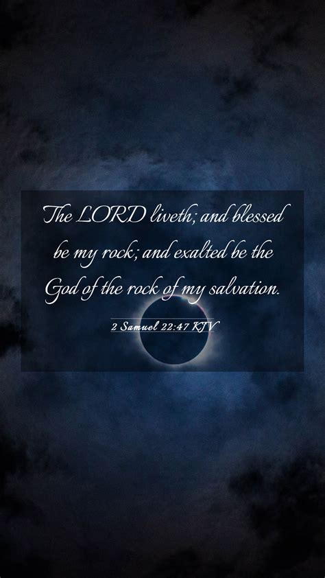 2 Samuel 2247 Kjv Mobile Phone Wallpaper The Lord Liveth And