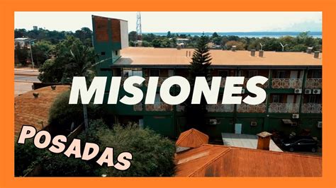 MISIONES Posadas Argentina Paisajes Viajes Chill Music YouTube