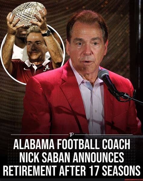 Alabama Head Football Coach Nick Saban Has Officially Announced His Retirement At The Age Of 72