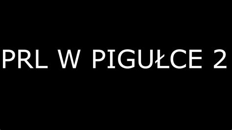 Prl W Pigu Ce Youtube