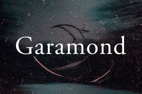 Why We Still Use The 16th Century Garamond Font Today | HipFonts
