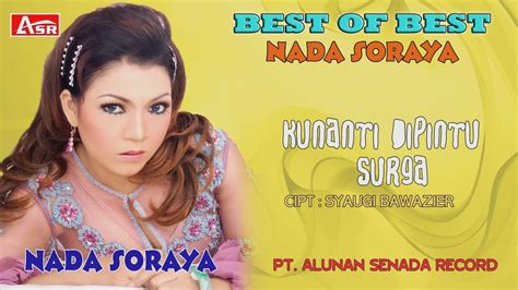 Nada Soraya Kunanti Dipintu Surga Official Video Musik Hd Youtube