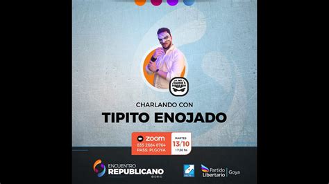 Charla Con Tipito Enojado YouTube