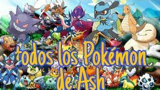 Todos Los Pok Mon De Ash Y Sus Evoluciones Doovi