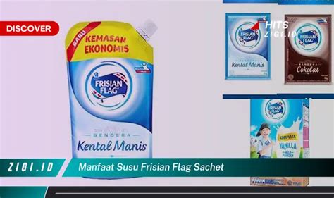 Temukan Manfaat Susu Frisian Flag Sachet Yang Bikin Kamu Penasaran