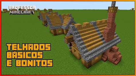 Como Construir Telhados B Sicos E Bonitos No Minecraft Youtube