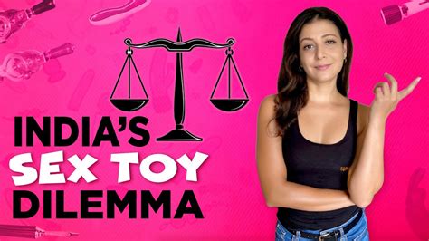 Why Are S X Toys Banned In India Youtube