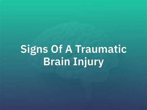 Signs Of A Traumatic Brain Injury