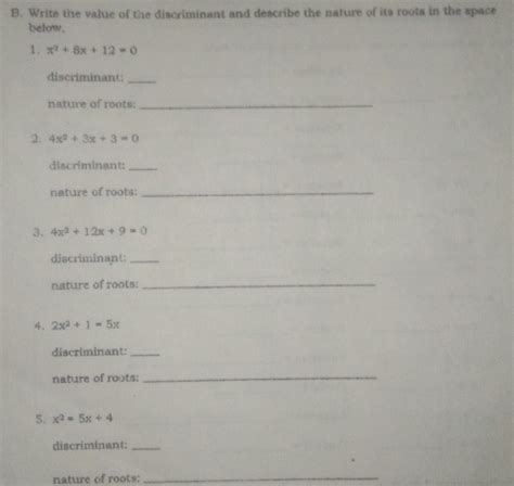 Solved B Write The Value Of The Discriminant And Describe The Nature