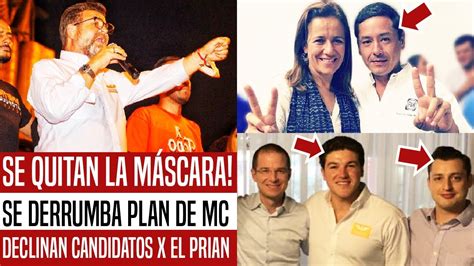 FUERA MÁSCARAS CANDIDATOS DE MC DECLINAN POR EL PRIAN SON EL