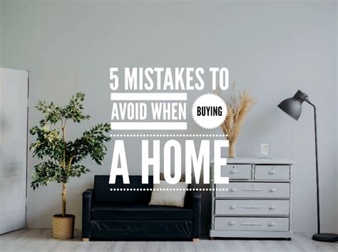 Five Mistakes To Avoid When Buying A Home Team Larsen Harcourts