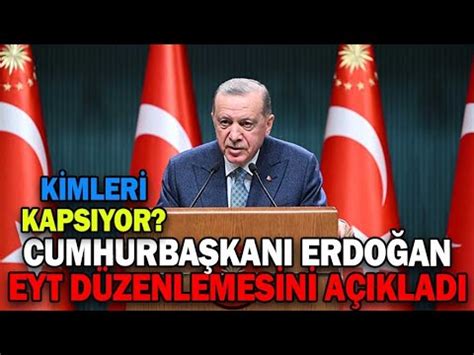 CUMHURBAŞKANI ERDOĞAN EYT DÜZENLEMESİNİ AÇIKLADI 29 12 2022 YouTube