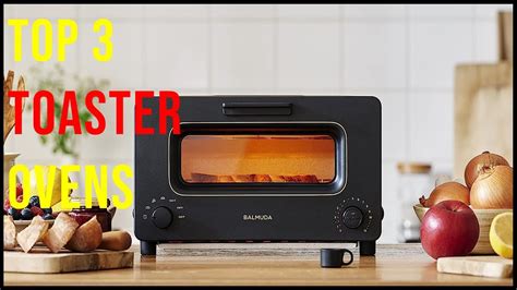 Top 3 Best Toaster Ovens In 2023 The Best Toaster Ovens Reviews Youtube