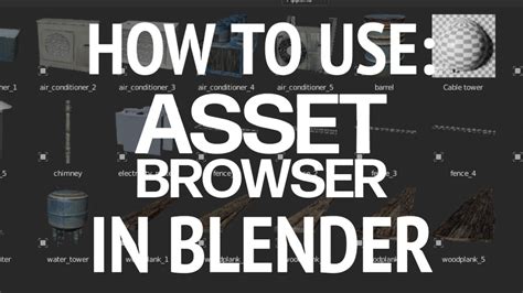 How To Use The Asset Browser In Blender And Common Problems YouTube