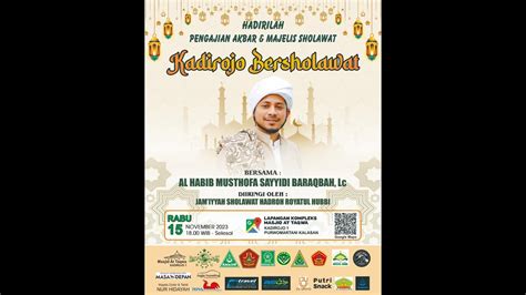 KADIROJO BERSHOLAWAT BERSAMA HABIB SAYYIDI BARAQBAH YouTube