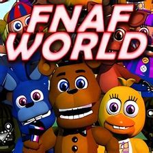 Five Nights At Freddy's World Android - FNAF World APK para Android - Download