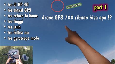 Tes Terbang Drone Gps Murah At G Youtube