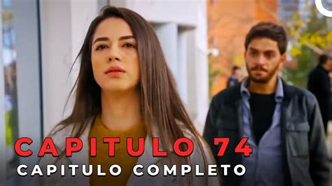 Te Amé Una Vez Novela Turca Capitulo 74 Completo Subtitulos En Español