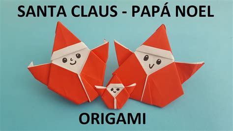 C Mo Hacer Un Santa Claus De Papel F Cil Origami Paso A Paso