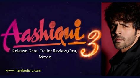 Aashiqui 3 Release Date, Cast & Crew, Movie Trailer, Review MAYAKODIARY-THE BEST SHAYARI ...