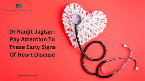 Dr Ranjit Jagtap Pay Attention To These Early Signs Of Heart Disease