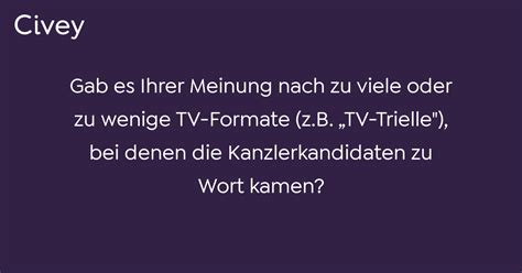 Civey Umfrage Gab Es Ihrer Meinung Nach Zu Viele Oder Zu Wenige Tv