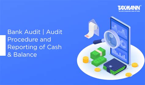 Bank Audit Audit Procedure And Reporting Of Cash And Balance