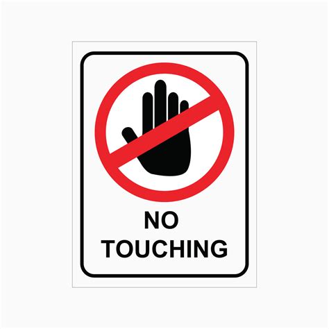 No Touching Sign Get Signs