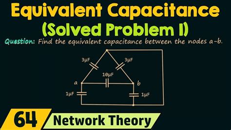 Equivalent Capacitance Solved Problem 1 Youtube