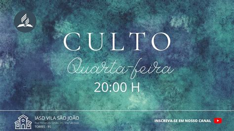 Culto de Quarta feira IASD Vila São João YouTube